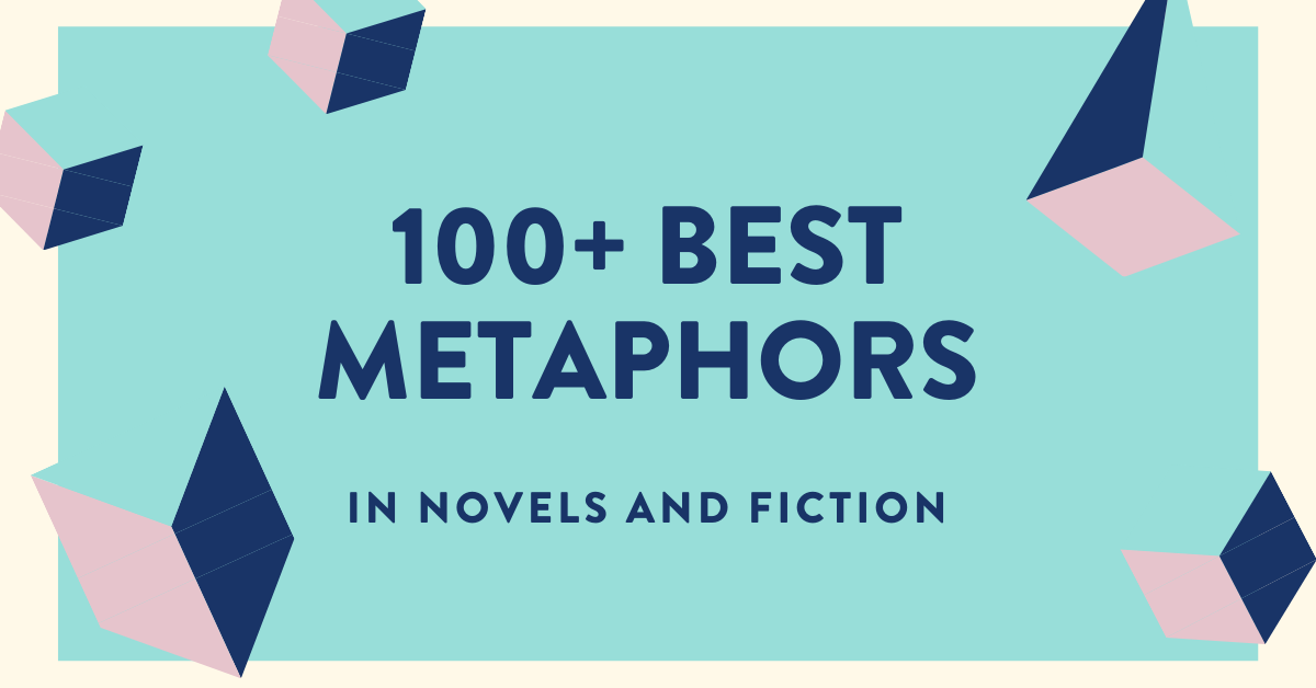 The 100 Best Metaphors & Similes Ever Written In Novels - Bookfox