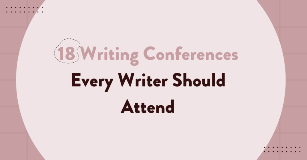 18 Writing Conferences Every Writer Should Attend Bookfox