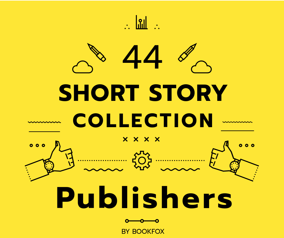 44 Publishers Looking for Short Story Collections