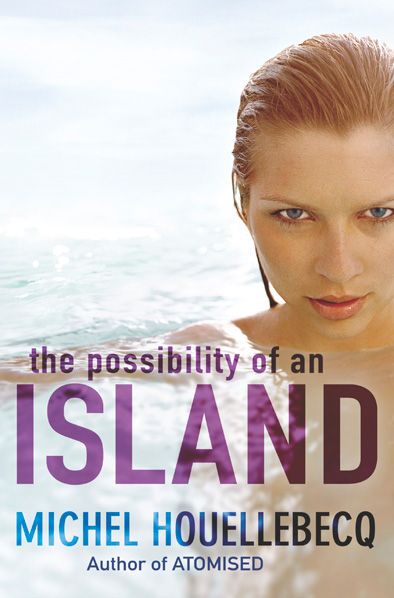 The Possibility of an Island Michel Houellebecq