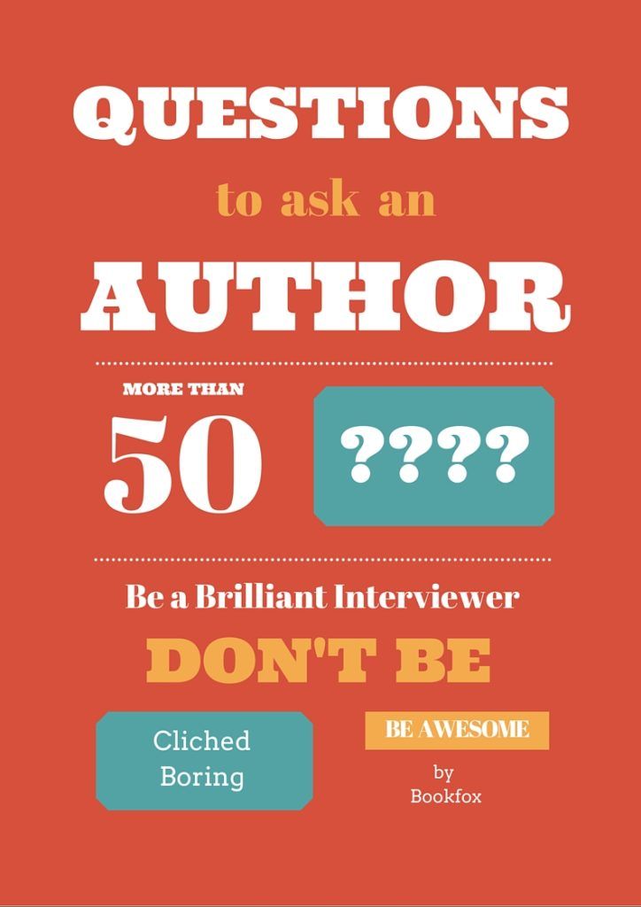 50 Brilliant Original Questions To Ask An Author