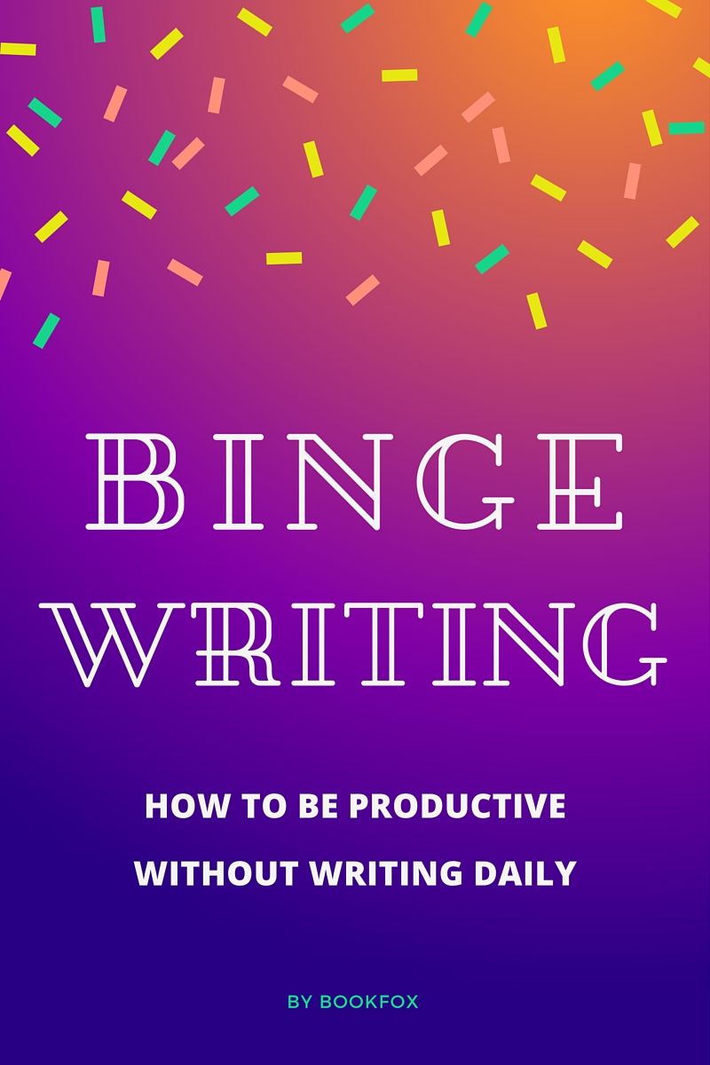 BingeWritinghow to