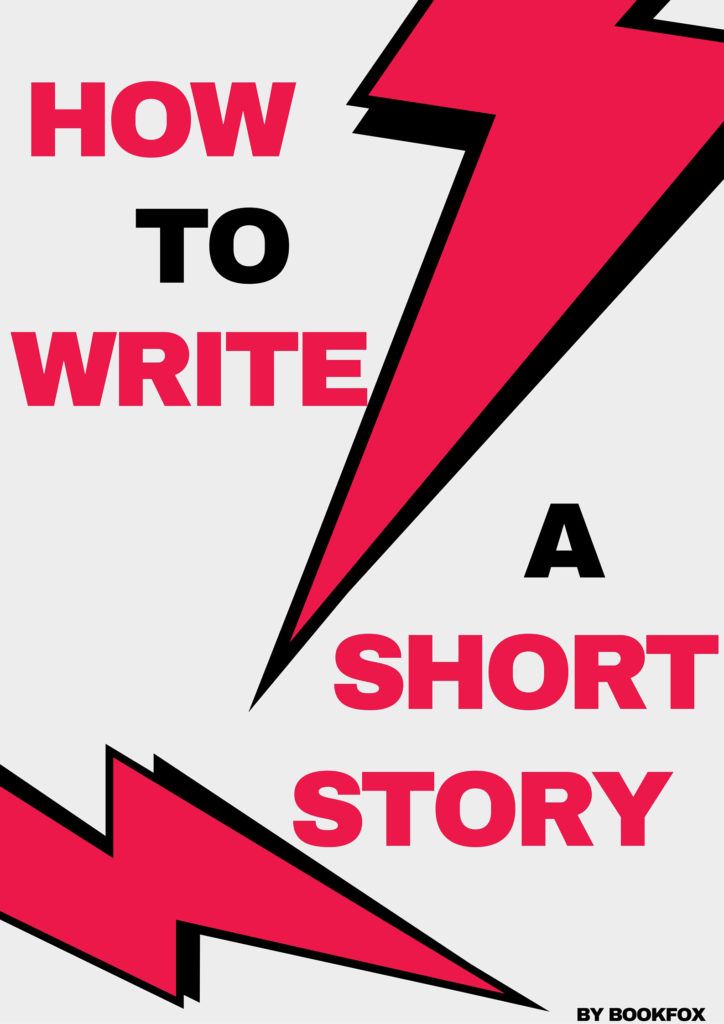 How to Write a Short Story: The Complete Guide in 9 Steps - Bookfox