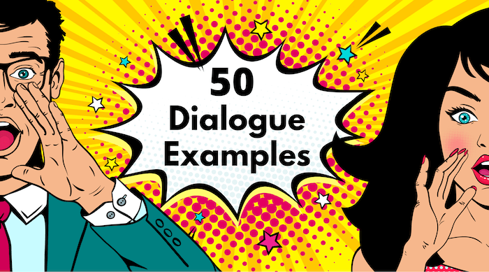 50 Examples of Dialogue that Writers Should Learn From