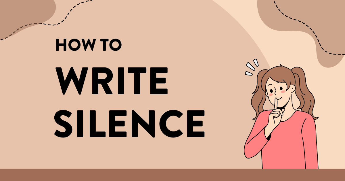 4 Ways to use Silence in your Fiction