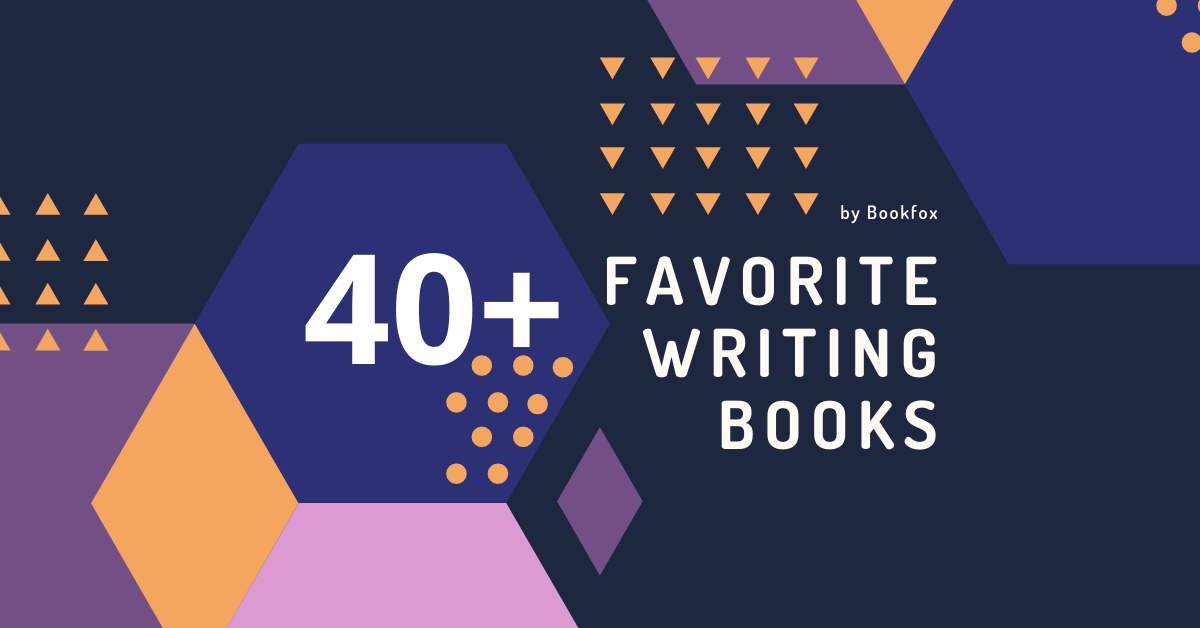 40+ of the Best Books on Writing