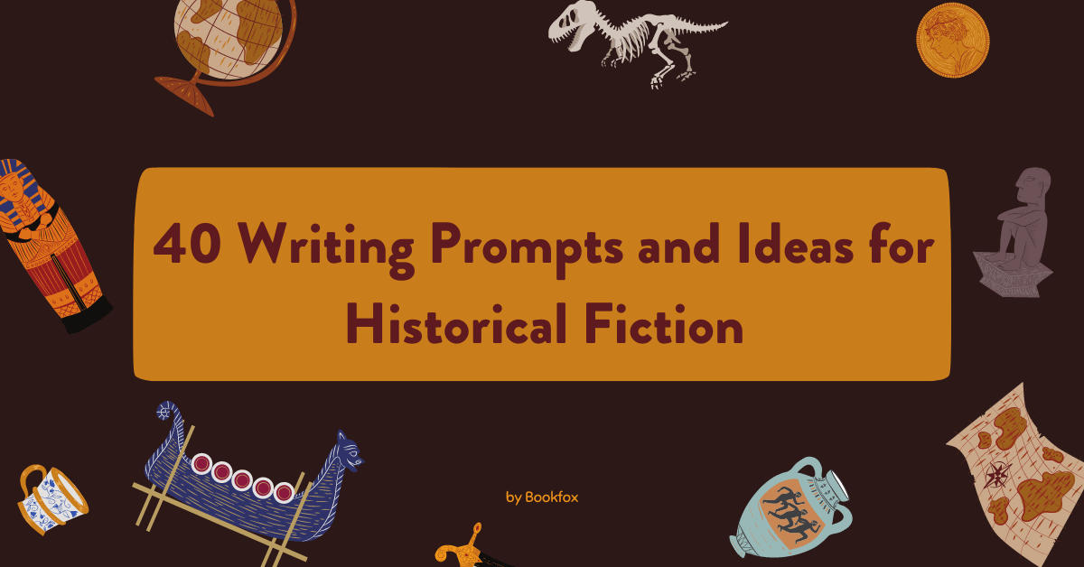 40 Writing Prompts and Ideas for Historical Fiction (with pictures!)