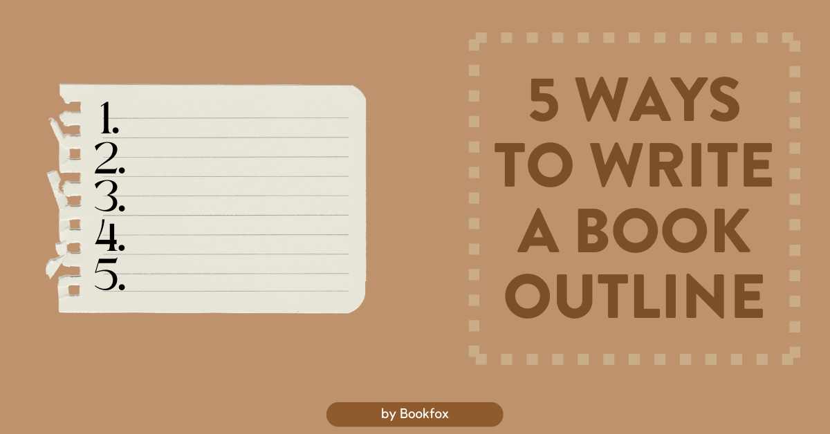 5 Ways to Write a Book Outline