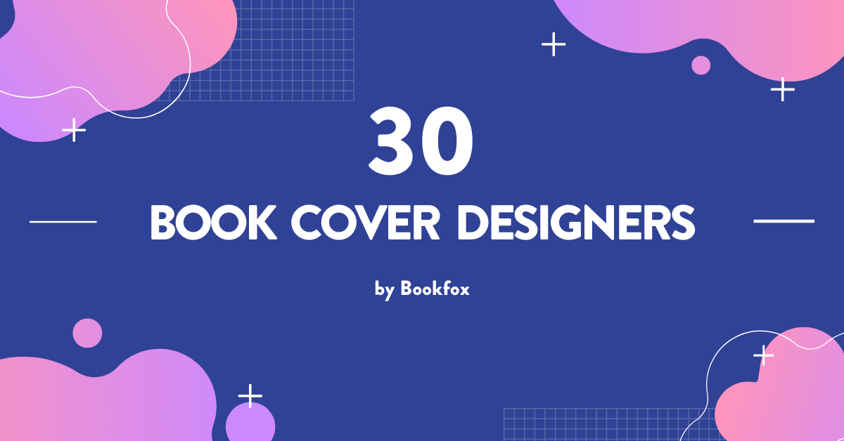 Top 24 Book Cover Designers – To Craft Your Next Cover