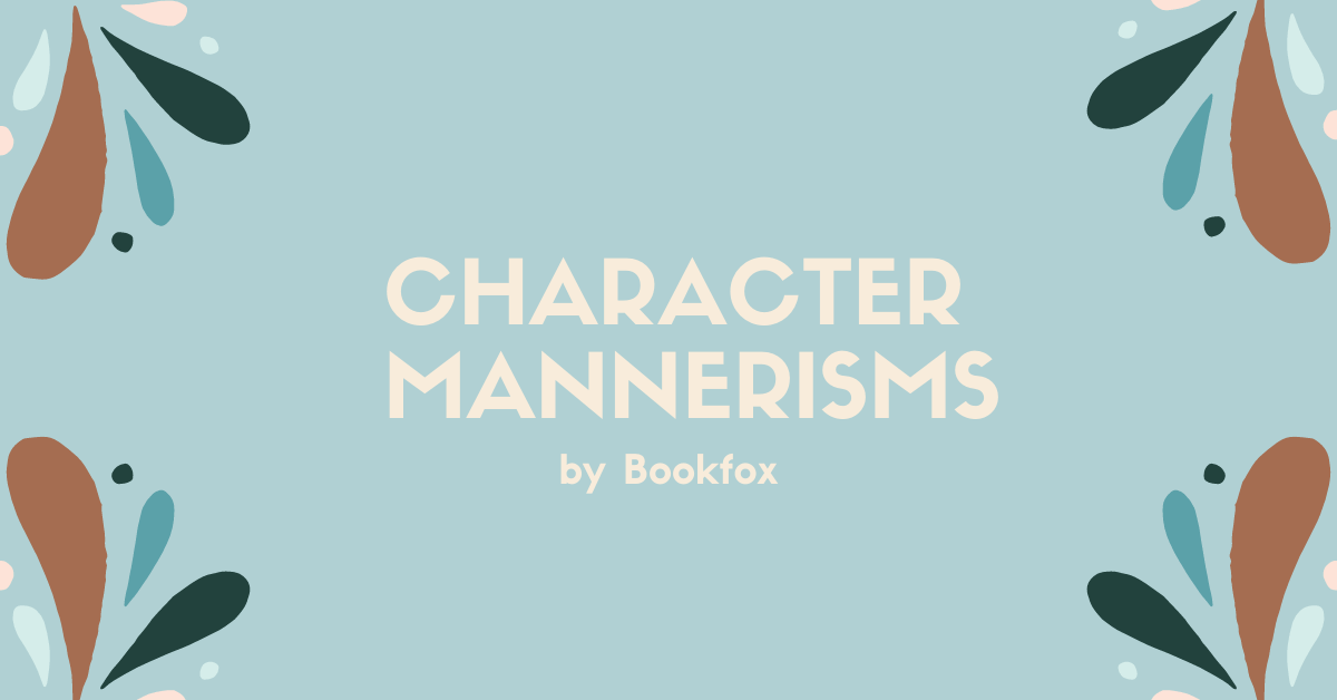 8 Steps to Creating Character Mannerisms
