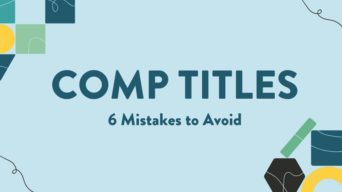 What Your Comp Titles Might be Telling Agents