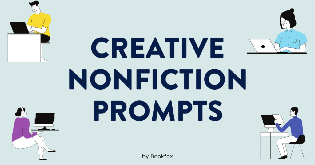 creative nonfiction writers typically start with a false event or major character
