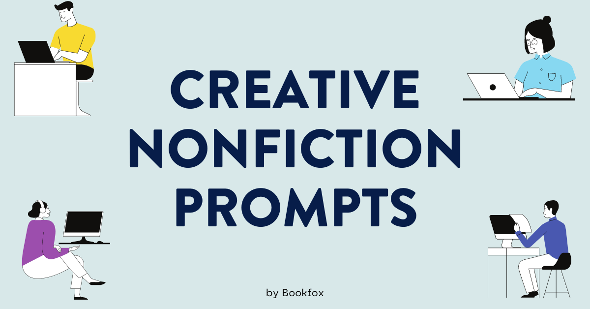 50 Creative Nonfiction Prompts Guaranteed to Inspire