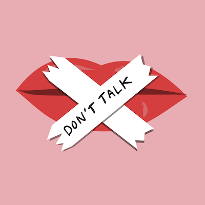 Red female lips with two sashes over them saying "Don't Talk"