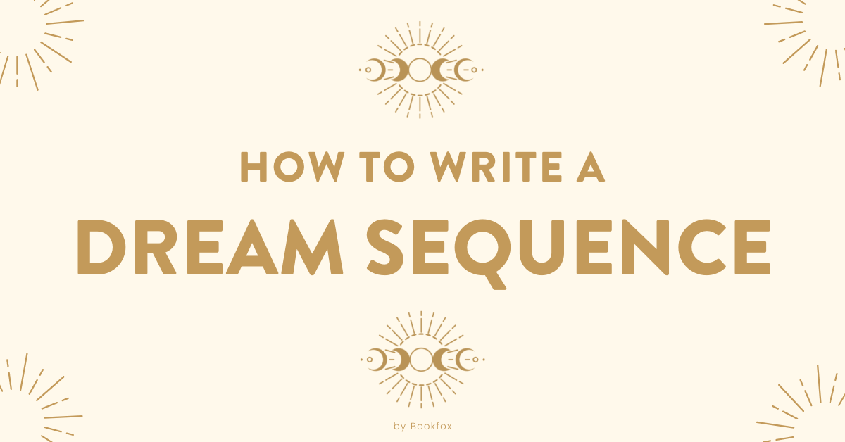 8-ways-to-write-a-dream-sequence-bookfox