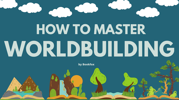 How to Master Worldbuilding: A Guide to Science Fiction and Fantasy