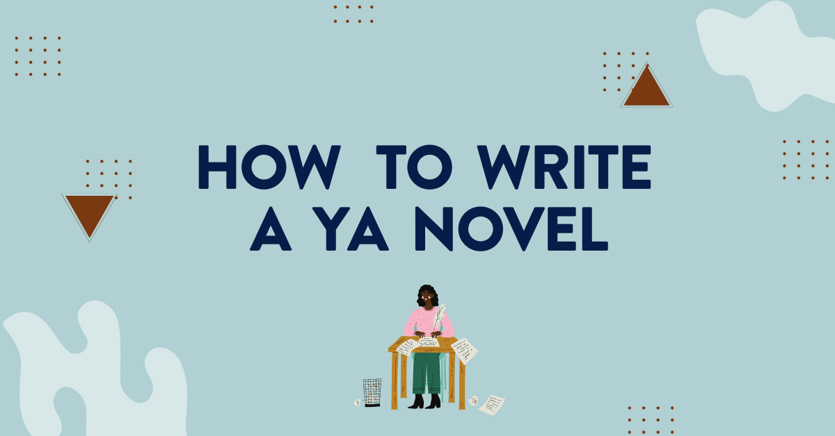 5 Steps to Write a Young Adult Novel