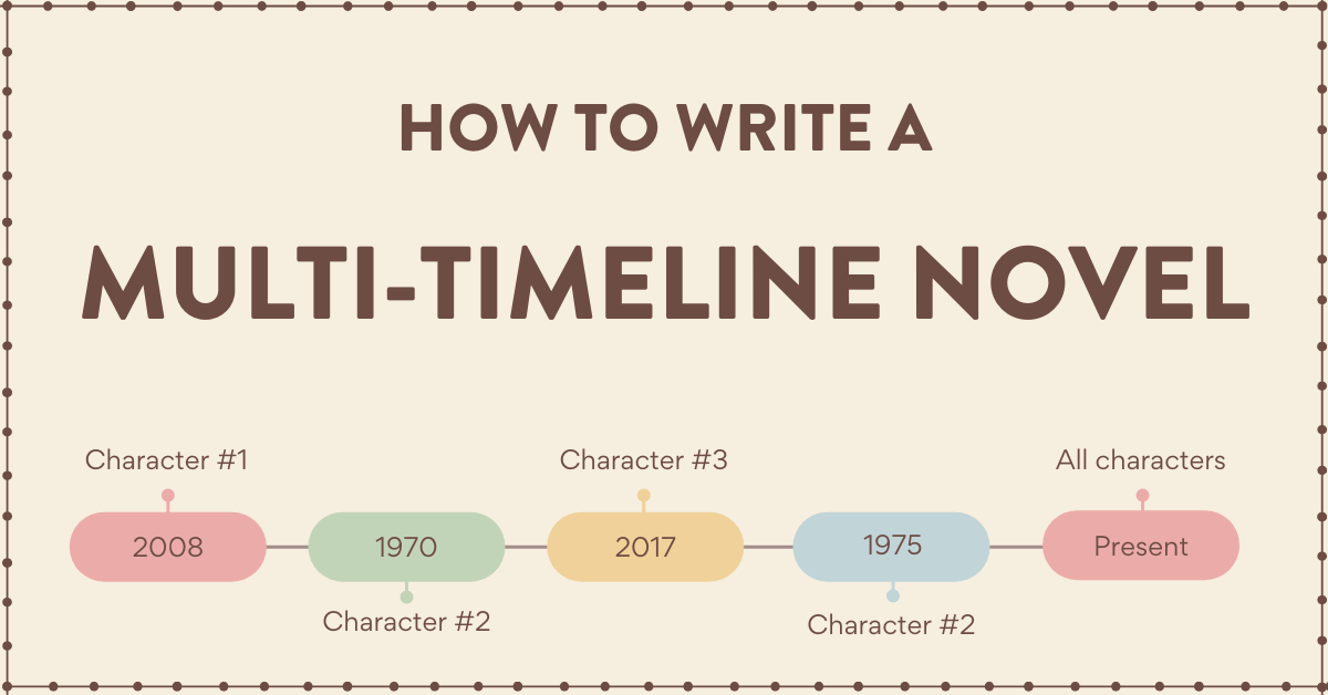 3 Ways to Write Your Multi-timeline Novel