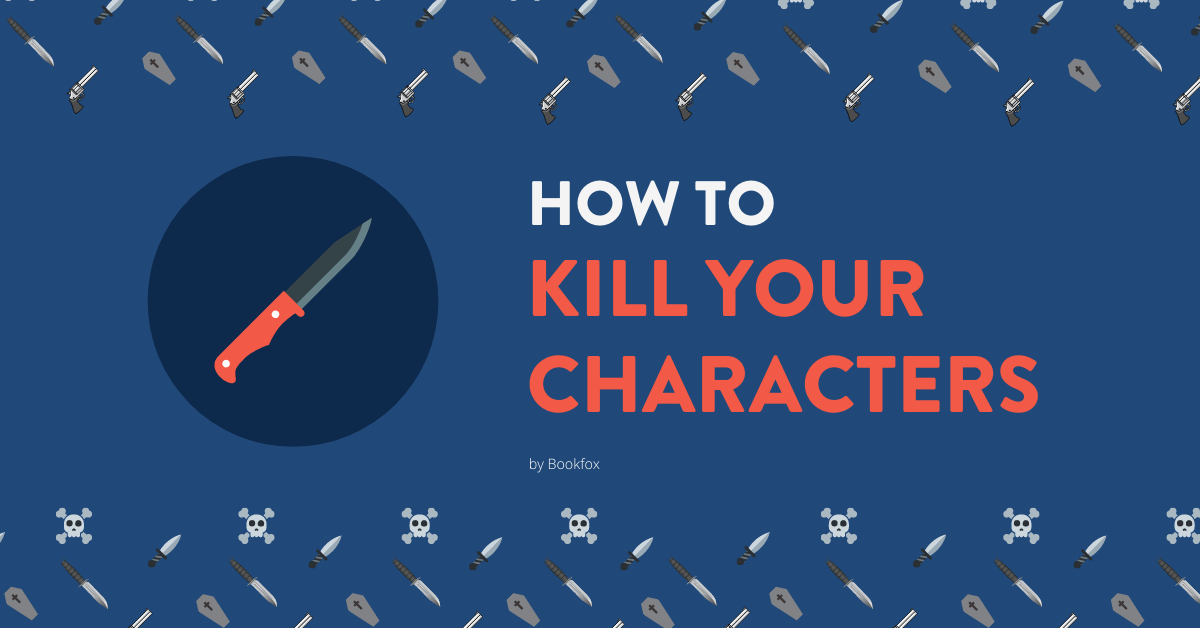 How to Kill a Character (with 12 deadly examples)