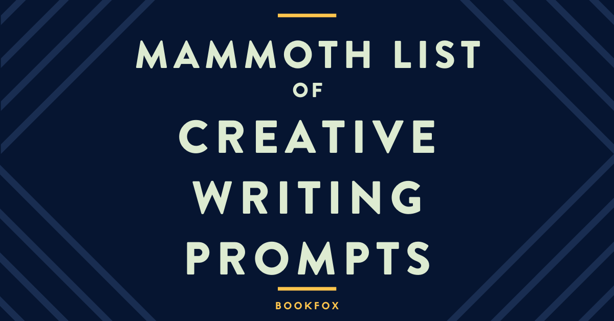 The Mammoth Stockpile of Creative Writing Prompts