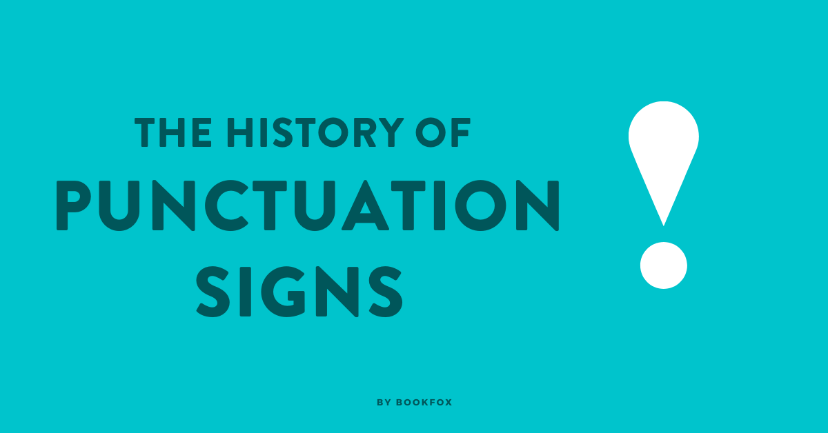 The History of Punctuation Signs (Infographic)