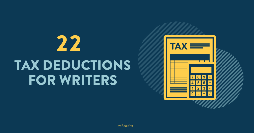 22 Tax Deductions for Writers - Bookfox