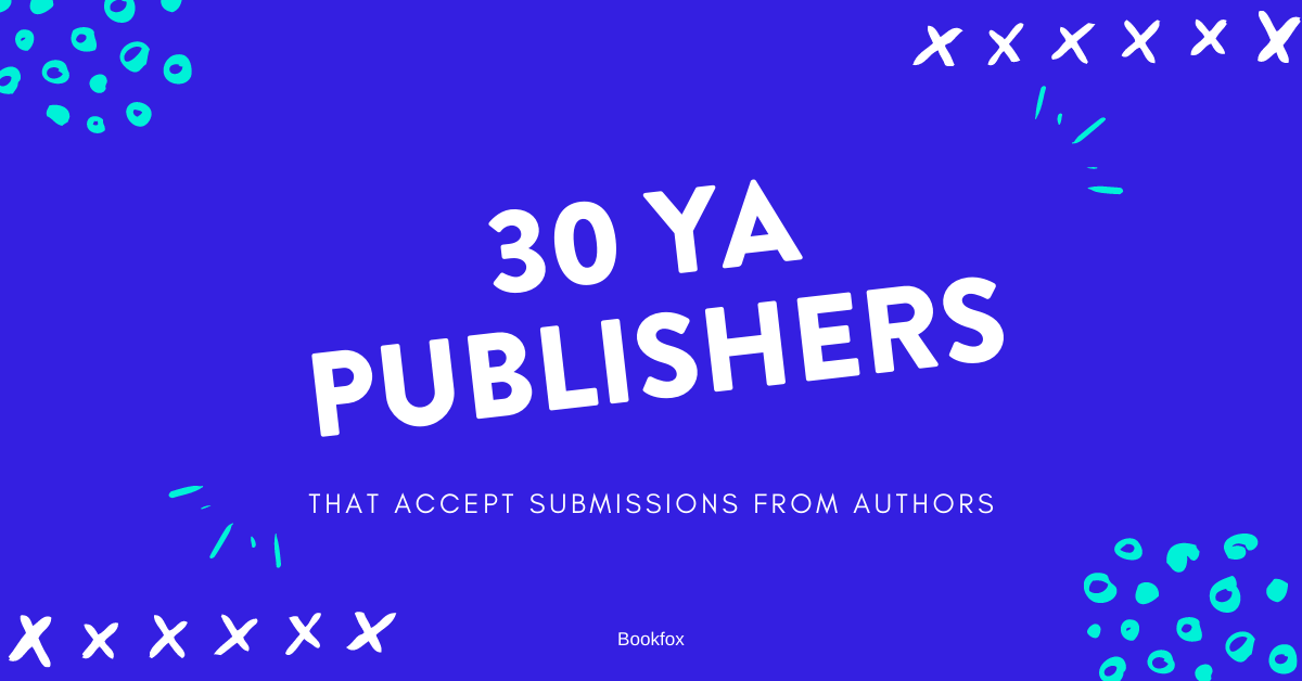 30 Young Adult Publishers Eager for Your Book