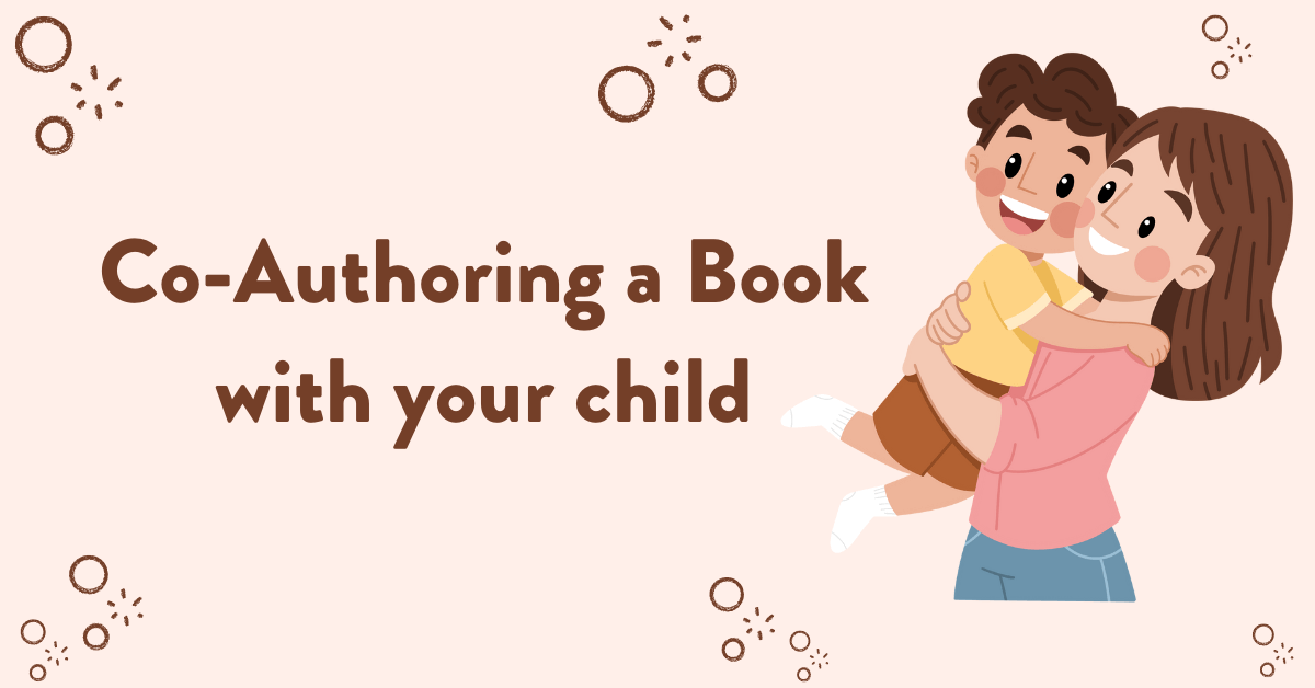 Co-Authoring a Book with Your Kiddo