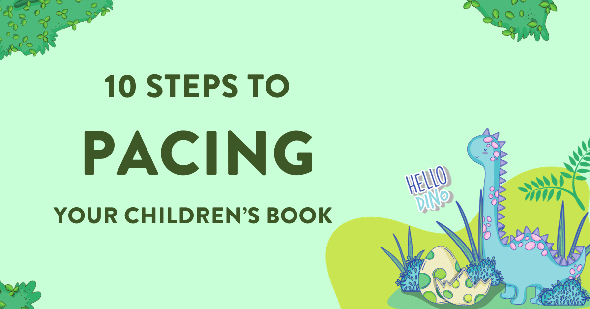 10 Steps to Pacing Your Children’s Book