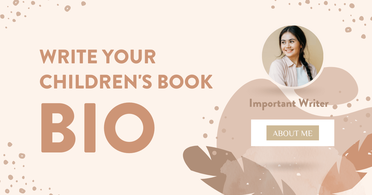 How to Write a Children’s Book Bio